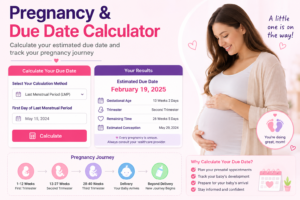 Pregnancy & Due Date Calculator: Estimate Your Baby’s Due Date Accurately